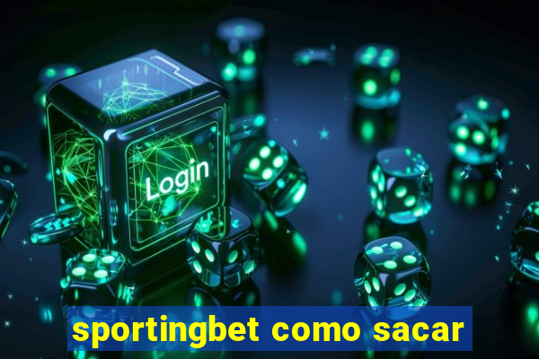 sportingbet como sacar