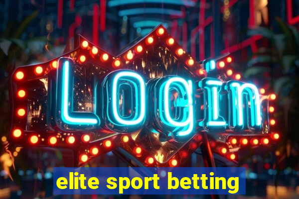 elite sport betting