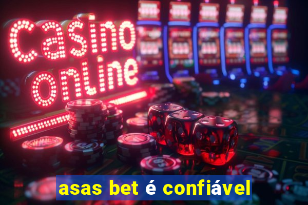 asas bet é confiável