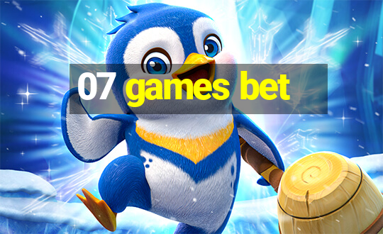 07 games bet