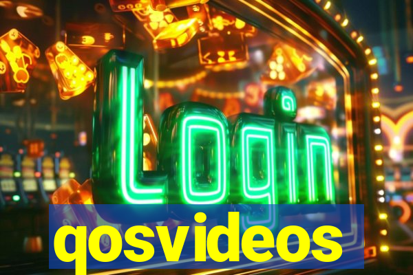 qosvideos