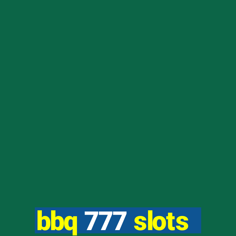 bbq 777 slots