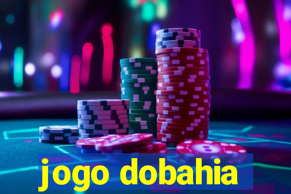 jogo dobahia