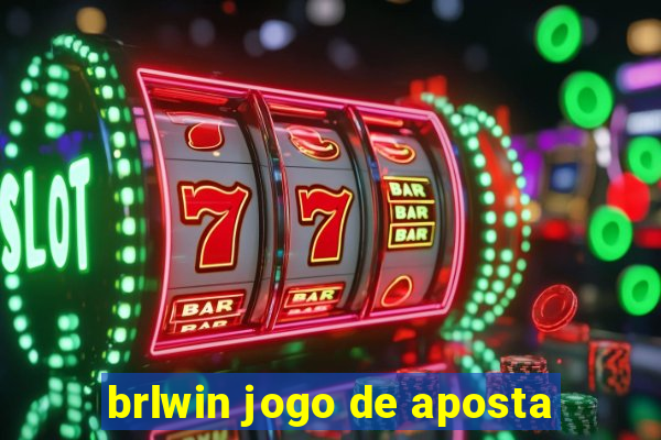 brlwin jogo de aposta