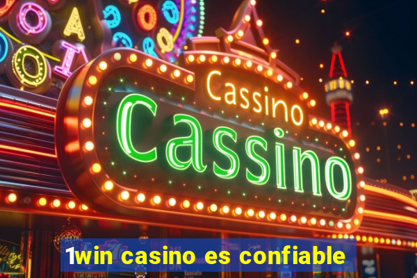 1win casino es confiable