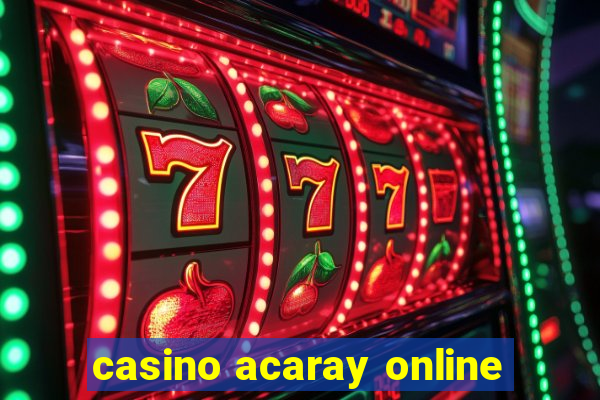 casino acaray online