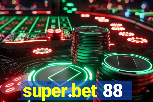 super.bet 88