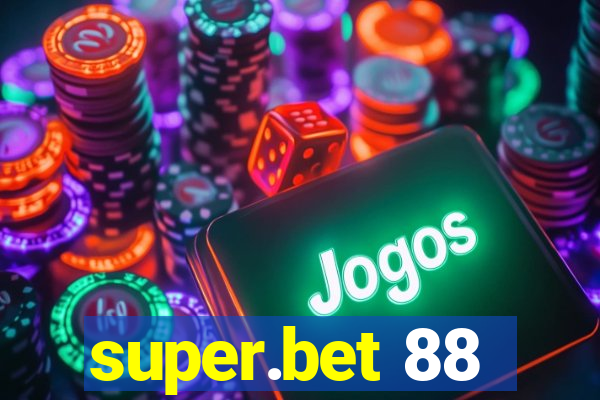 super.bet 88