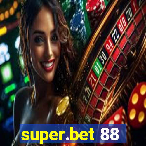 super.bet 88