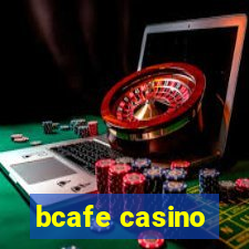 bcafe casino