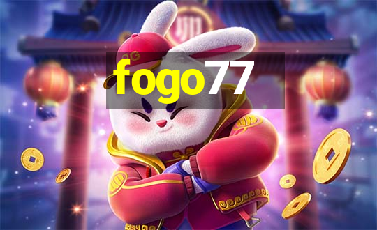 fogo77