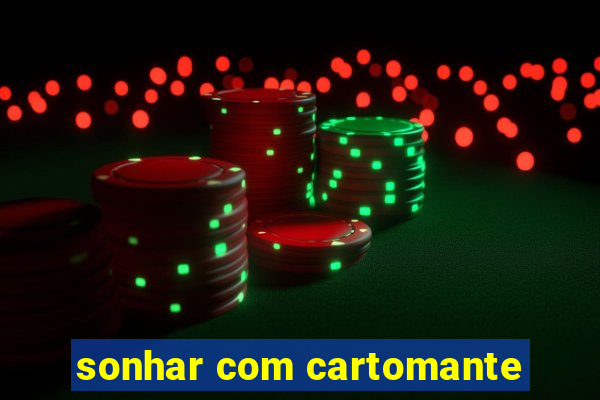 sonhar com cartomante