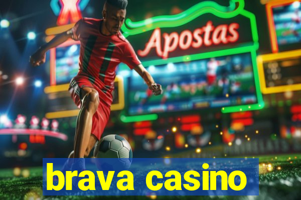 brava casino