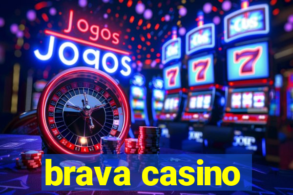 brava casino