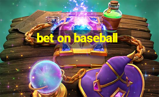 bet on baseball