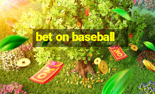 bet on baseball