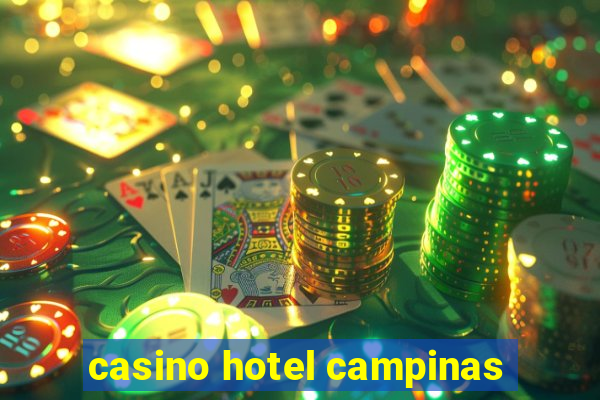 casino hotel campinas