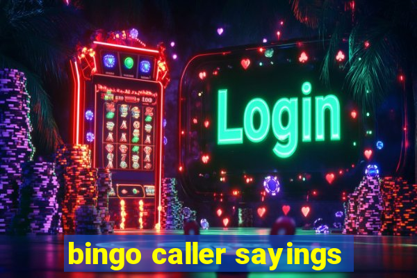 bingo caller sayings