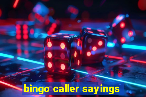 bingo caller sayings