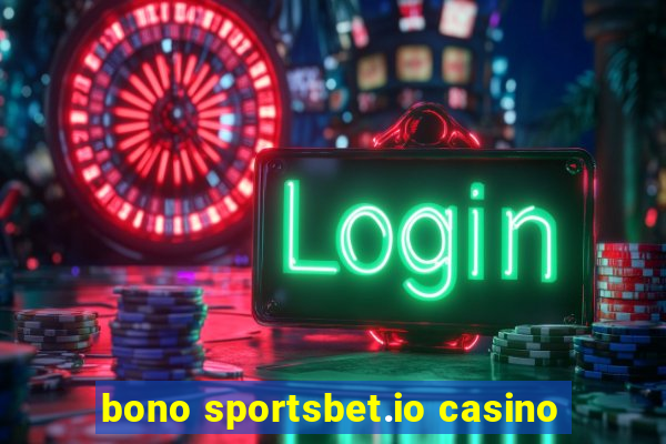 bono sportsbet.io casino