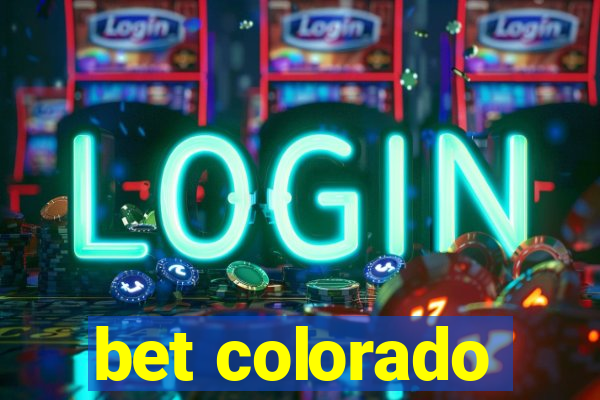 bet colorado