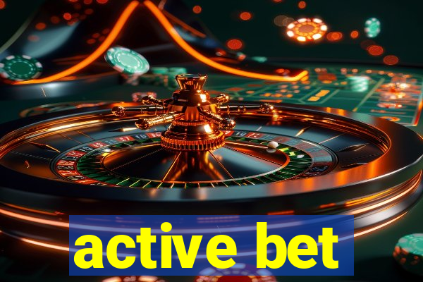 active bet