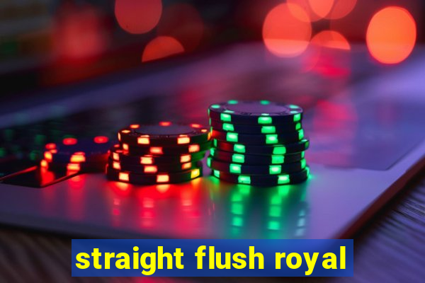 straight flush royal