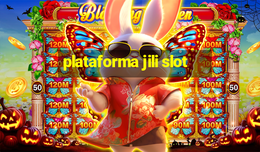 plataforma jili slot