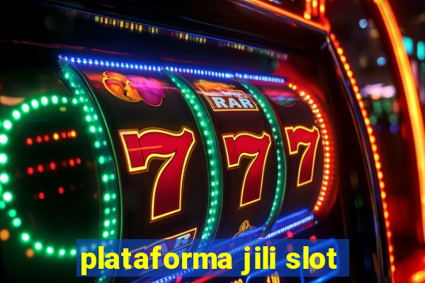 plataforma jili slot