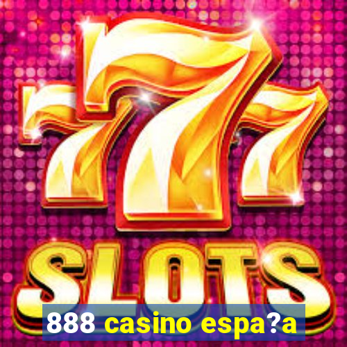 888 casino espa?a