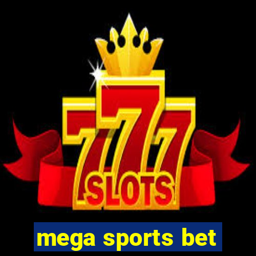 mega sports bet