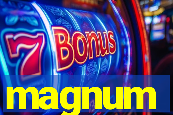 magnum