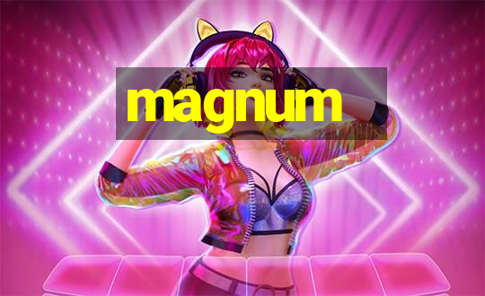 magnum