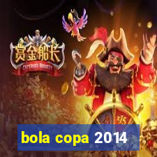 bola copa 2014