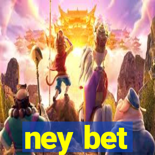 ney bet