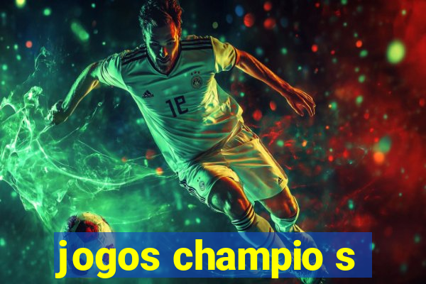 jogos champio s