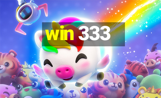 win 333