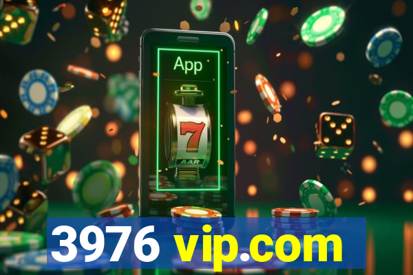 3976 vip.com