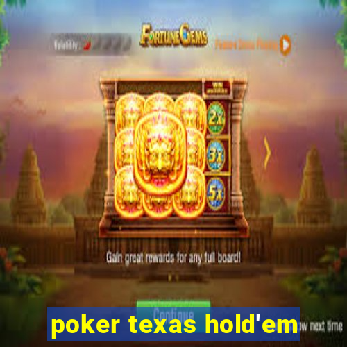 poker texas hold'em