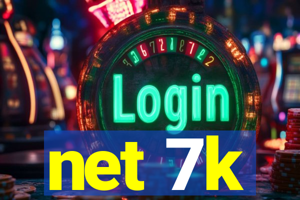 net 7k