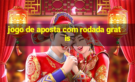 jogo de aposta com rodada gratis