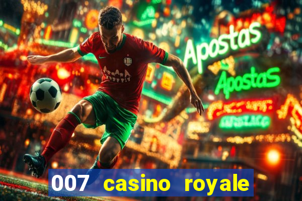 007 casino royale hd7 dublado