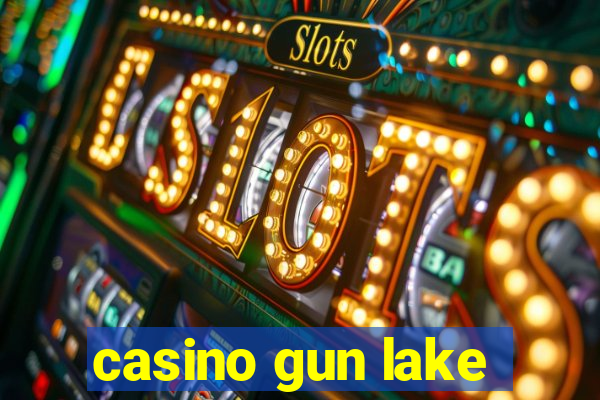 casino gun lake