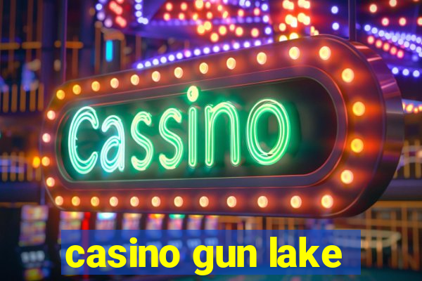 casino gun lake