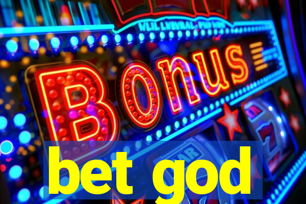 bet god