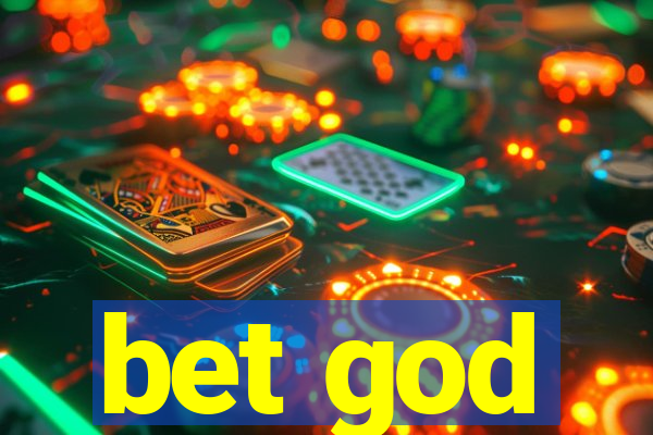 bet god