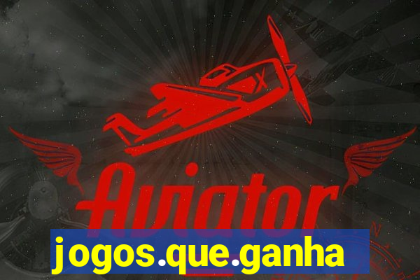 jogos.que.ganham.dinheiro