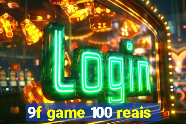 9f game 100 reais