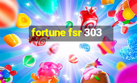 fortune fsr 303