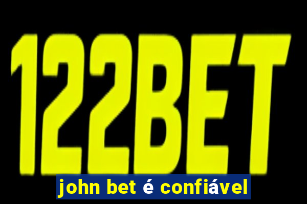 john bet é confiável